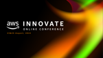 AWS Innovate Online Conference 