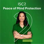 ISC2 Peace of Mind Protection キャンペーン